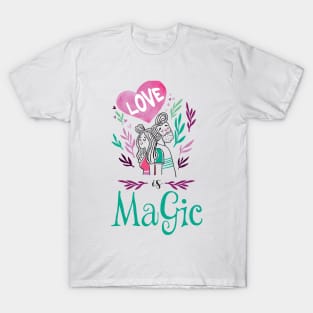 Love Is Magic T-Shirt